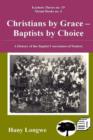 Image for Christians by Grace Baptists by Choice. a History of the Baptist Convention of Malawi