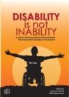 Image for Disability Is Not Inability: A Quest for Inclusion and Participation of People With Disability in Society