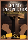 Image for Let My People Go! : A Biblical and Cultural Study of Women in the Church in Central Malawi