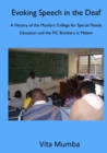 Image for Evoking Speech in the Deaf : A History of the Montfort College for Special Needs Education and the FIC Brothers in Malawi