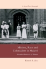 Image for Mission, Race and Colonialism in Malawi : Alexander Hetherwick of Blantyre