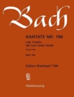 Image for CANTATA BWV 198 LASS FUERSTIN LASS NOCH