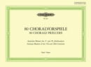Image for 80 Chorale Preludes by German Masters of the 17th and 18th Centuries