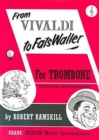 Image for FROM VIVALDI TO FATS WALLER FOR TROMBONE