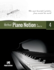 Image for Piano Notion Method Book Four : The most beautiful melodies from around the world