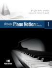 Image for Methode Piano Notion Volume 1 : Les plus belles melodies connues a travers le monde