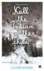 Image for Kill the Indian in the child