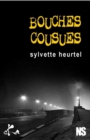 Image for Bouches cousues: Nouvelle noire