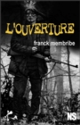 Image for L&#39;ouverture: Nouvelle noire