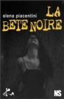 Image for La bete noire: Nouvelle noire