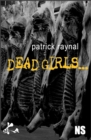 Image for Dead girls: Nouvelle noire