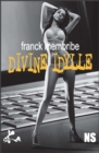 Image for Divine idylle: Nouvelle noire