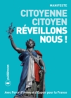 Image for Citoyenne, citoyen, reveillons-nous !: Essai politique