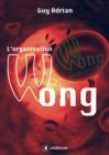Image for L&#39;organisation Wong: Un techno-thriller captivant