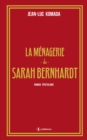 Image for La Menagerie De Sarah Bernhardt: Roman Epistolaire