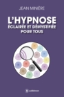 Image for L&#39;hypnose Eclairee Et Demystifiee Pour Tous