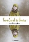 Image for From Sarah to Denise: The Holocaust Through the Eyes of a Little Girl