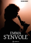Image for Emma s&#39;envole: Thriller