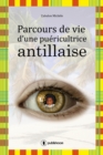 Image for Parcours de vie d&#39;une puericultrice antillaise