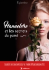 Image for Hannelore et les secrets du passe: Roman historique