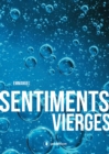 Image for Sentiments vierges