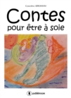 Image for Contes pour etre a soie