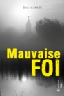 Image for Mauvaise Foi: Roman policier