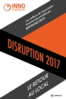 Image for Disruption 2017: Le retour au local