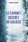 Image for Le carnet secret de Galilee: Roman de science-fiction a suspense