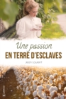 Image for Une passion en terre d&#39;esclaves: Romance historique