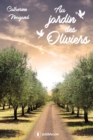 Image for Au jardin des oliviers: Une histoire poignante