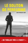 Image for Le Soliton de Peregrine: Un thriller tres a l&#39;ouest