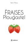 Image for Les fraises de Plougastel: Roman