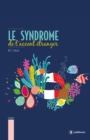 Image for Le syndrome de l&#39;accent etranger: Roman