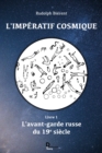 Image for L&#39;imperatif Cosmique - Tome 1: L&#39;avant-garde Russe Du 19e Siecle