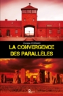 Image for La convergence des paralleles: Roman policier