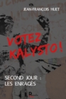 Image for Votez Kalysto ! - Tome 2: Second jour : les Enrages