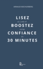 Image for Lisez Ce Livre Et Boostez Votre Confiance En 30 Minutes