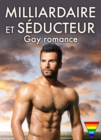 Image for Milliardaire et seducteur - Gay romance