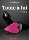Image for Toute a lui - Volume 6 - epilogue