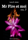 Image for Mr Fire et moi - Volume 7