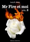Image for Mr Fire et moi - Volume 8