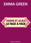 Image for Vadim et Alma : Le face a face