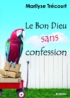 Image for Le Bon Dieu sans confession