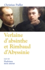 Image for Verlaine d&#39;absinthe et Rimbaud d&#39;Abyssinie