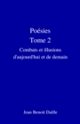 Image for Poesies - Tome 2: Combats et illusions d&#39;aujourd&#39;hui et de demain