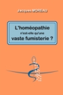 Image for L&#39;homeopathie n&#39;est-elle qu&#39;une vaste fumisterie ?