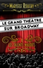 Image for Le Grand Theatre sur Broadway: et les talents maudits