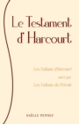 Image for Le Testament d&#39;Harcourt: Les Enfants d&#39;Harcourt suivi par Les Enfants du Petrole