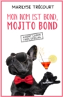 Image for Mon nom est Bond, Mojito Bond